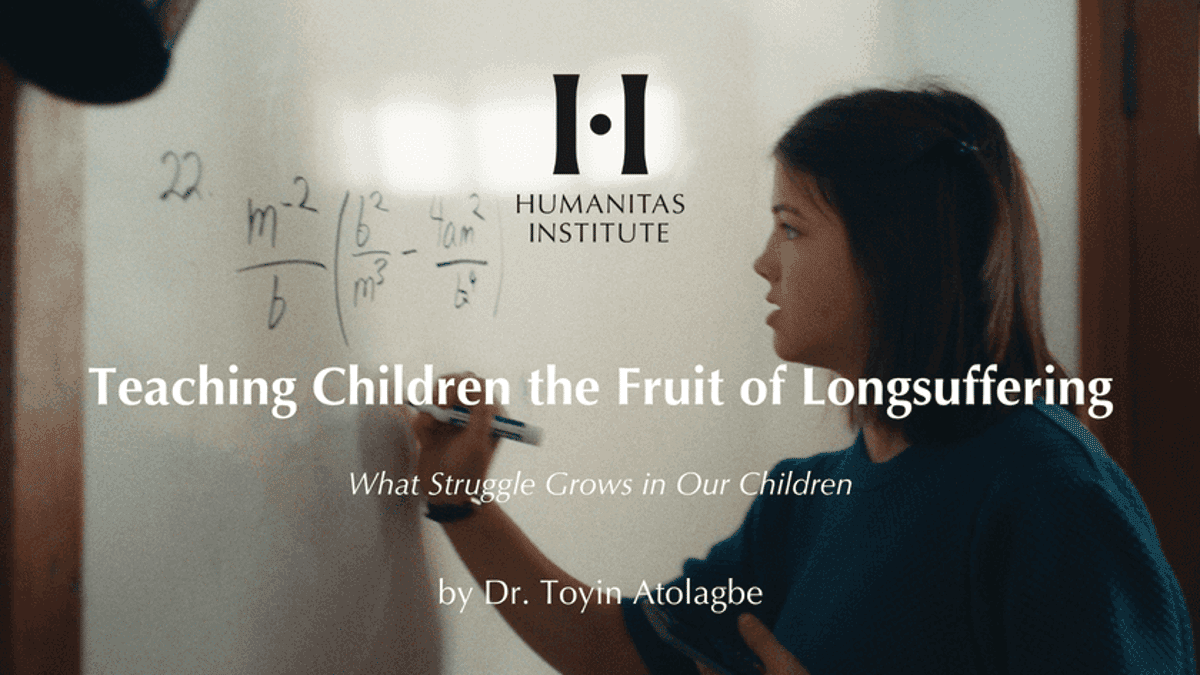 Teaching Children the Fruit of Longsuffering