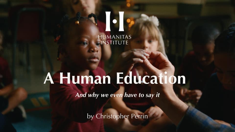 A Human Education