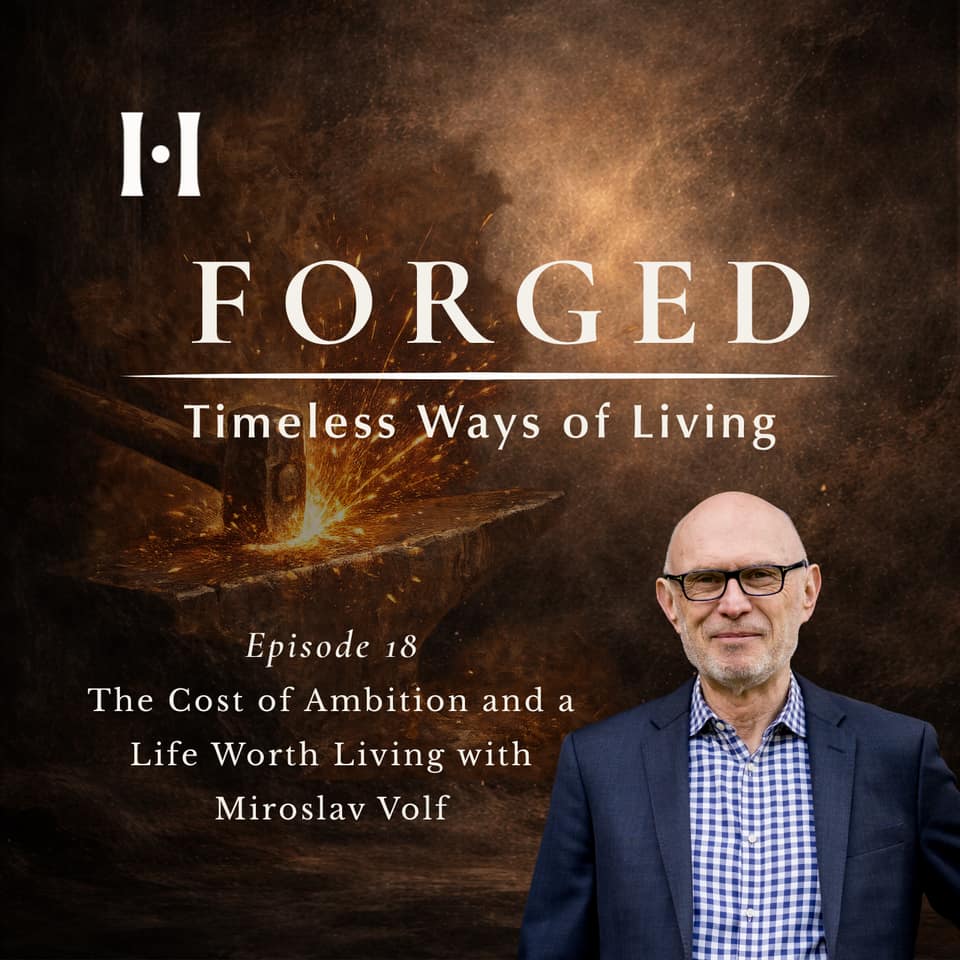 The Cost of Ambition and a Life Worth Living with Miroslav Volf episode artwork