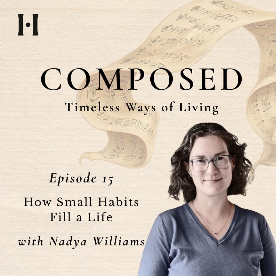 How Small Habits Fill a Life with Nadya Williams episode artwork