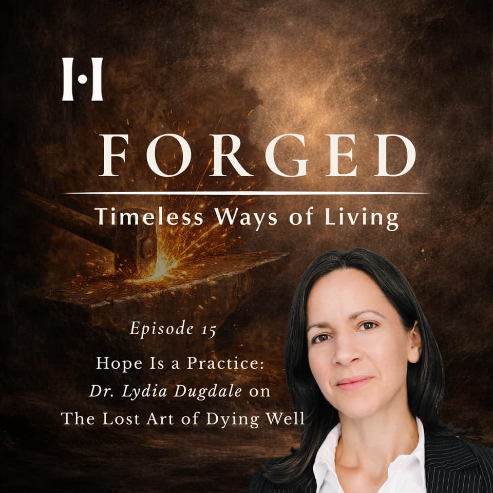 Hope Is a Practice: Dr. Lydia Dugdale on The Lost Art of Dying Well episode artwork