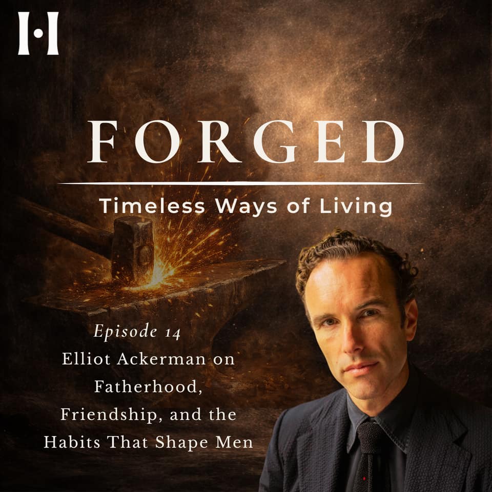 Elliot Ackerman on Fatherhood, Friendship, and the Habits That Shape Men episode artwork