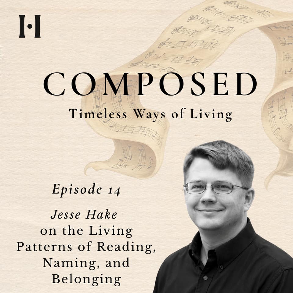Jesse Hake on the Living Patterns of Reading, Naming, and Belonging episode artwork