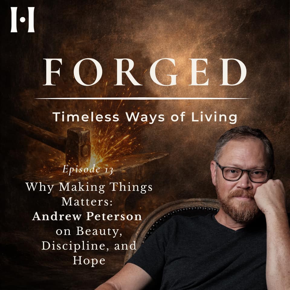 Why Making Things Matters: Andrew Peterson on Beauty, Discipline, and Hope episode artwork