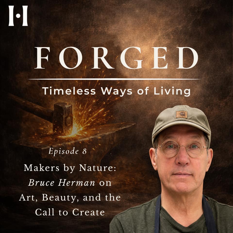 Makers by Nature: Bruce Herman on Art, Beauty, and the Call to Create episode artwork